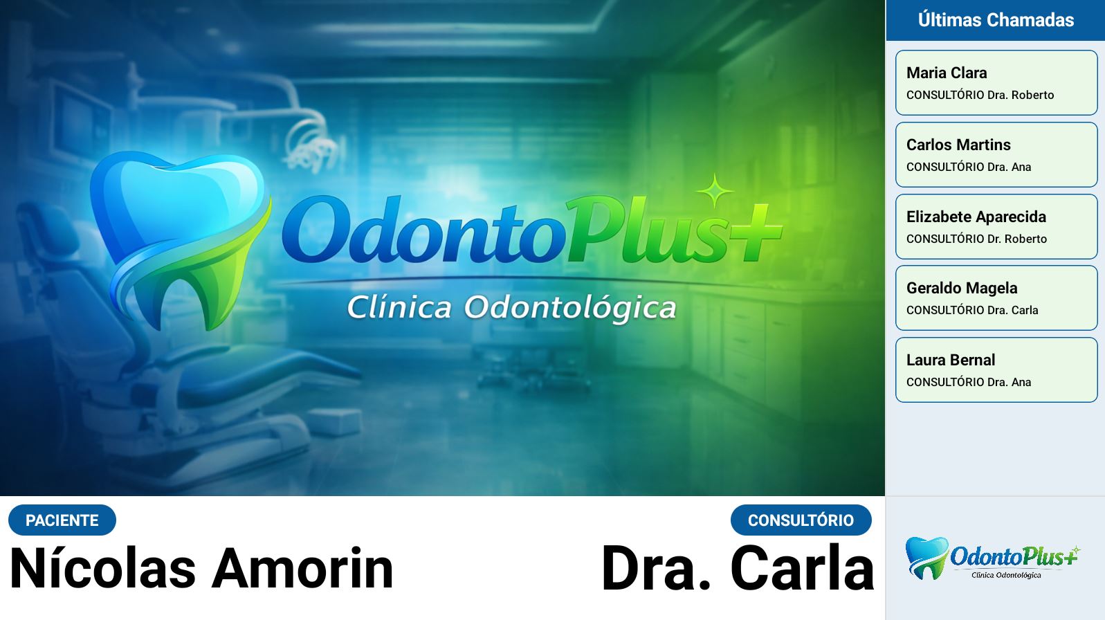 Painel de chamada para Clínica Odontológica